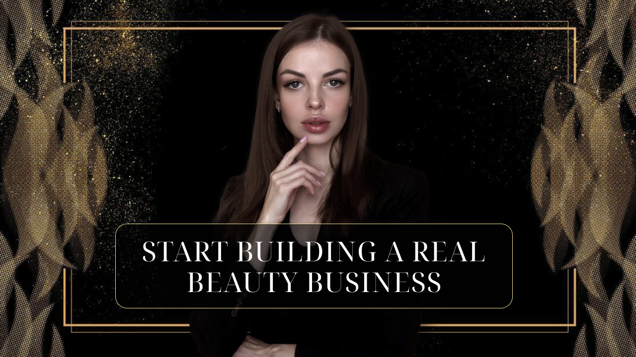 Beauty Business: Start and Management & From Idea to Profit!
